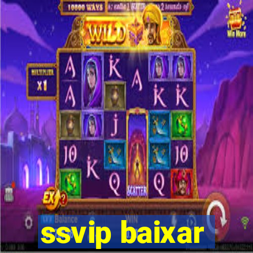 ssvip baixar